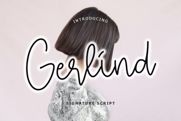 Gerlind: A Signature Script Font for Campaigns